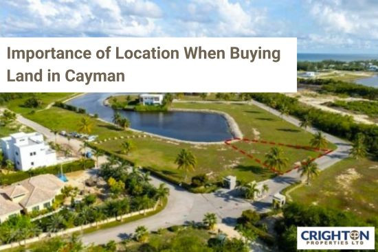 Importance of Location When Buying  Land in Cayman