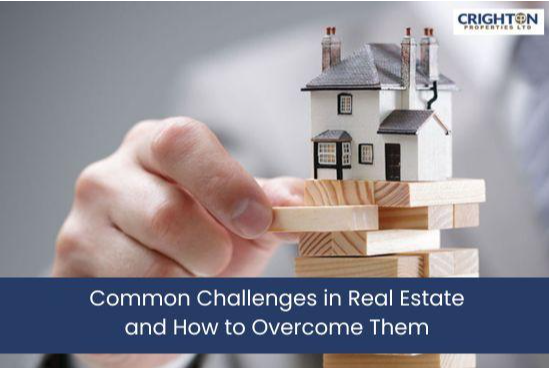 Common Challenges in Real Estate and How to Overcome Them?