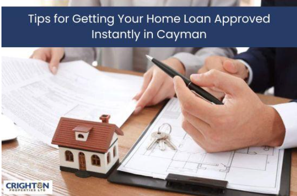 How to Get Your Home Loan Approved Faster in the Cayman Islands