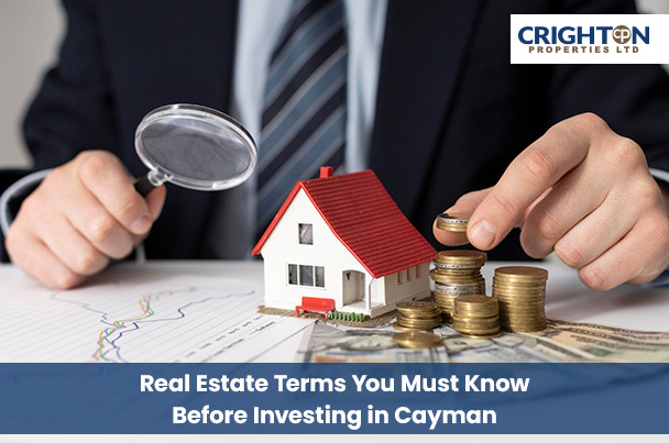 Real Estate Terms You Must Know Before Investing in Cayman