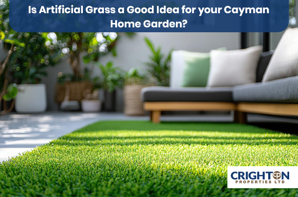 Is Artificial Grass a Good Idea for Your Cayman Home Garden?