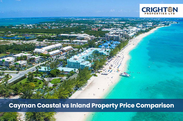 Cayman Coastal vs Inland Property Price Comparison