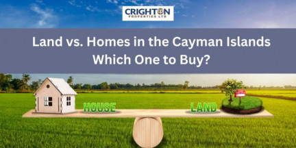 Land vs. Homes in the Cayman Islands: Which One to Buy?