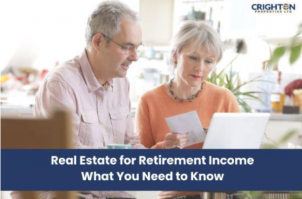 Real Estate for Retirement Income: What You Need to Know