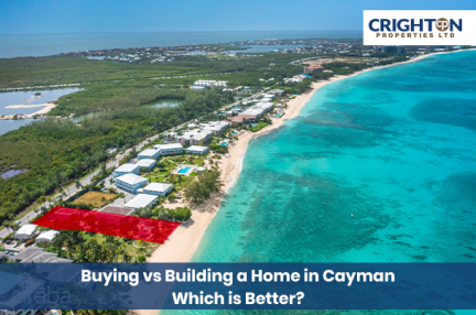 Buying vs Building a Home in Cayman: Which is Better? Buying vs Building a Home in Cayman: Which is Better?