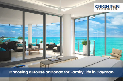 Choosing a House or Condo for Family Life in Cayman Choosing a House or Condo for Family Life in Cayman