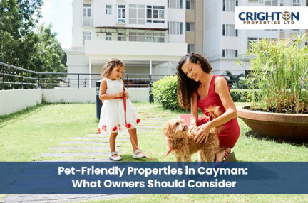Pet-Friendly Properties in Cayman: What Owners Should Consider
