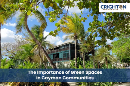 The Importance of Green Spaces in Cayman Communities