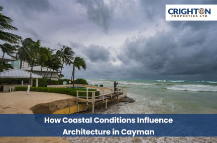 How Coastal Conditions Influence Architecture in Cayman