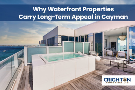 Why Waterfront Properties Carry Long-Term Appeal in Cayman