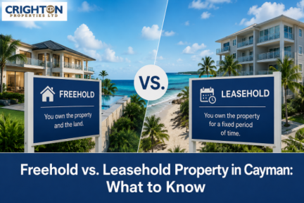Freehold vs. Leasehold Property in Cayman: What to Know